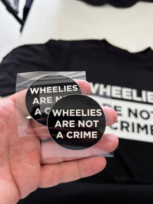 "Wheelies are Not a Crime" Tee Shirt